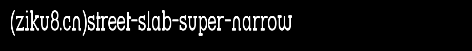 Street-Slab-Super-Narrow.ttf是一款不错的英文字体下载