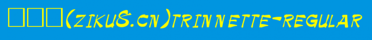TRINNETTE-Regular.ttf类型，T字母英文