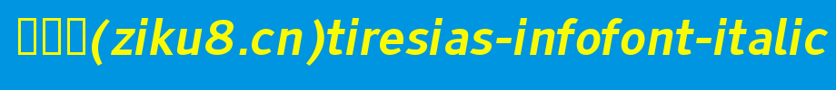 Tiresias-Infofont-Italic.ttf类型，T字母英文