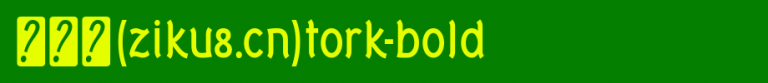 Tork-Bold.ttf类型，T字母英文